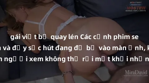 gái việt bị quay lén Các cảnh phim sex bukkake hấp dẫn và đầy sức hút đang đổ bộ vào màn ảnh, khiến người xem không thể rời mắt khỏi những cảnh quay đầy kích thích.