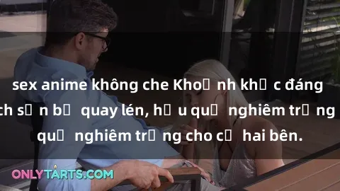 sex anime không che Khoảnh khắc đáng buồn: Sex khách sạn bị quay lén, hậu quả nghiêm trọng cho cả hai bên.