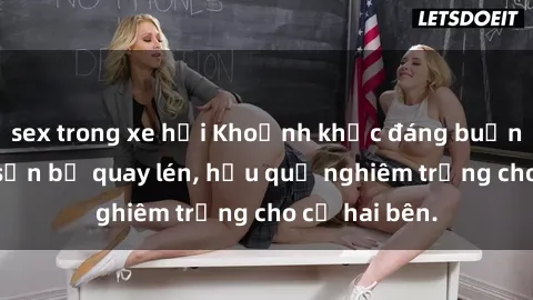 sex trong xe hơi Khoảnh khắc đáng buồn: Sex khách sạn bị quay lén, hậu quả nghiêm trọng cho cả hai bên.