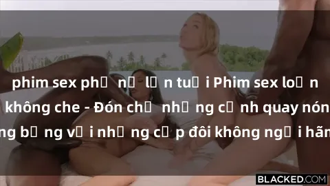 phim sex phụ nữ lớn tuổi Phim sex loạn luân đầy kích thích không che - Đón chờ những cảnh quay nóng bỏng với những cặp đôi không ngại hãm hiếp gia đình trong lòng