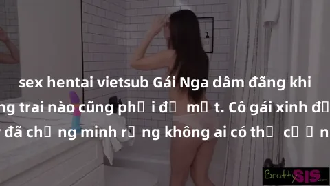 sex hentai vietsub Gái Nga dâm đãng khiến tim bất cứ chàng trai nào cũng phải đỏ mặt. Cô gái xinh đẹp này đã chứng minh rằng không ai có thể cưỡng lại khi cô làm tình đắm say.