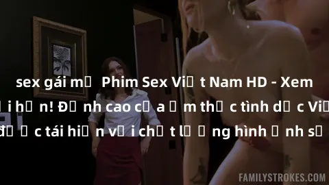 sex gái mỹ Phim Sex Việt Nam HD - Xem ngay và không giới hạn! Đỉnh cao của ẩm thực tình dục Việt Nam được tái hiện với chất lượng hình ảnh sắc nét. Hãy thưởng thức ngay!